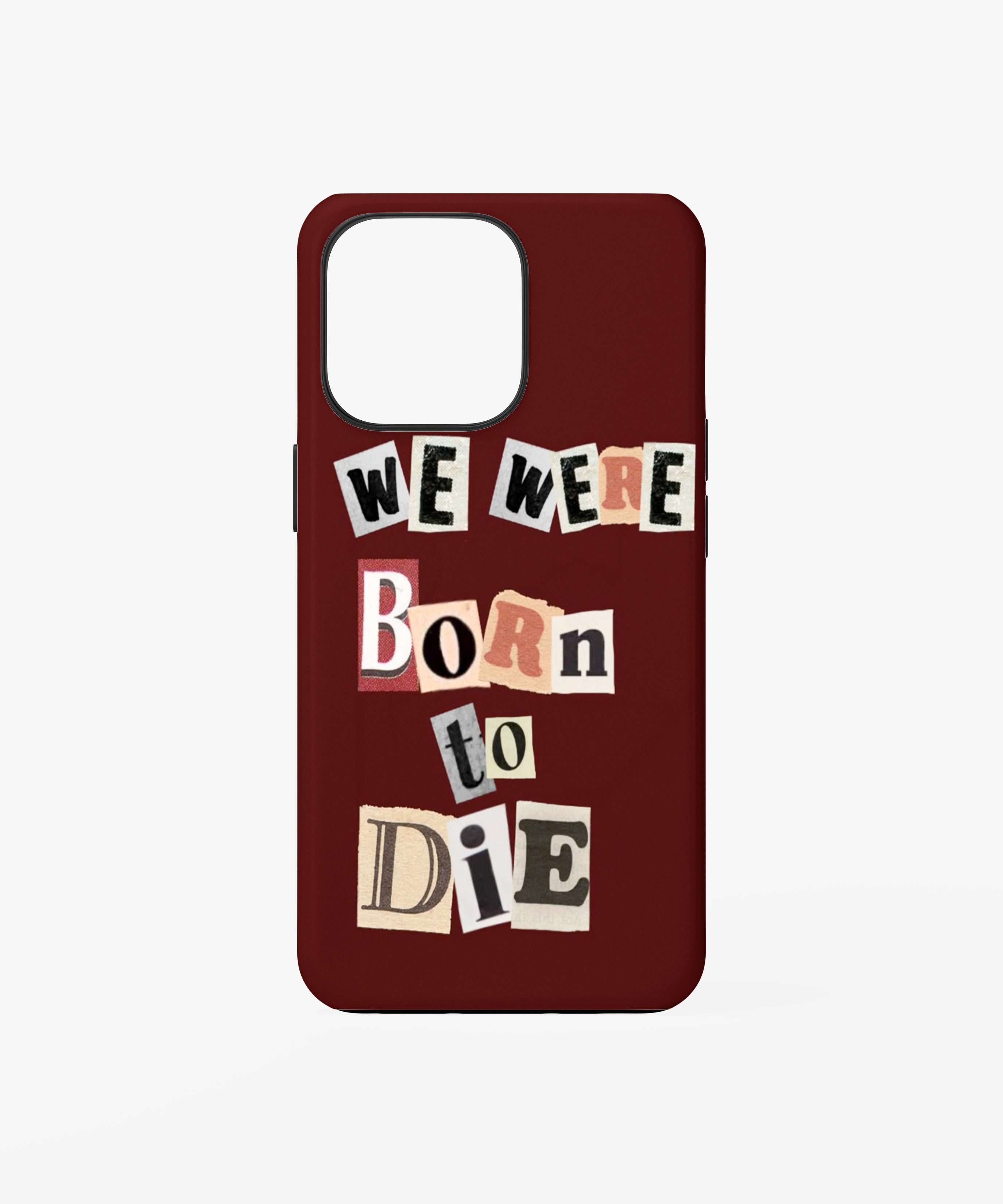 Born to Die Vintage Typography Phone Case.