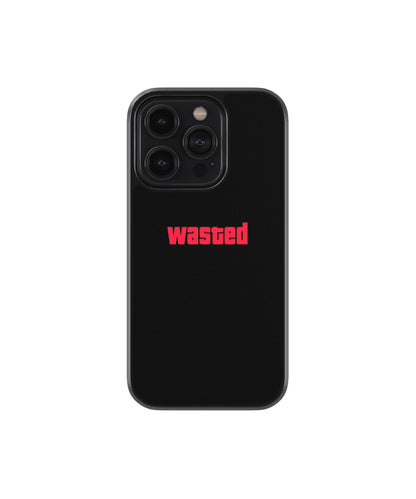 Wasted Phone Case.