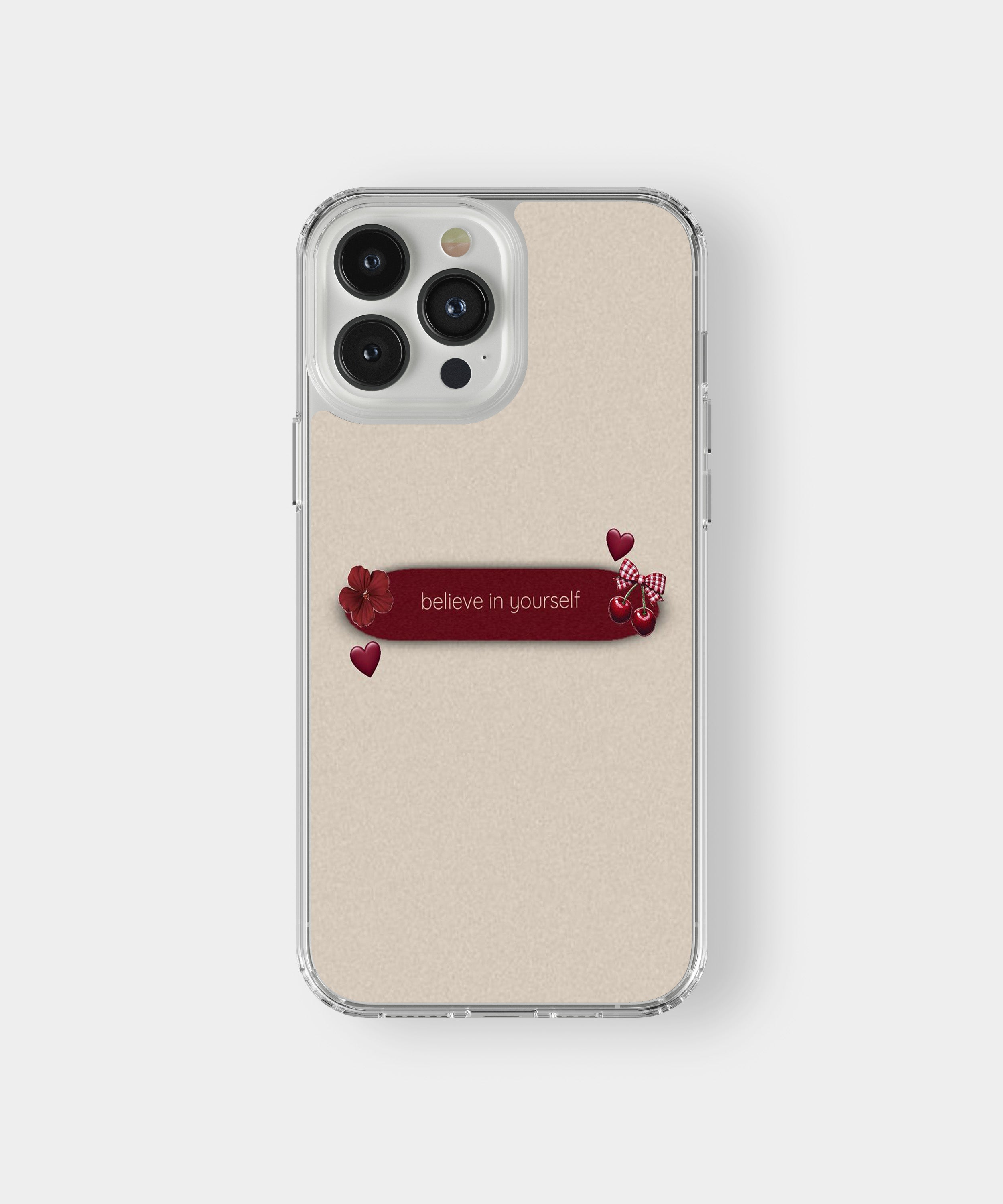 Believe In Yourself Phone Case.