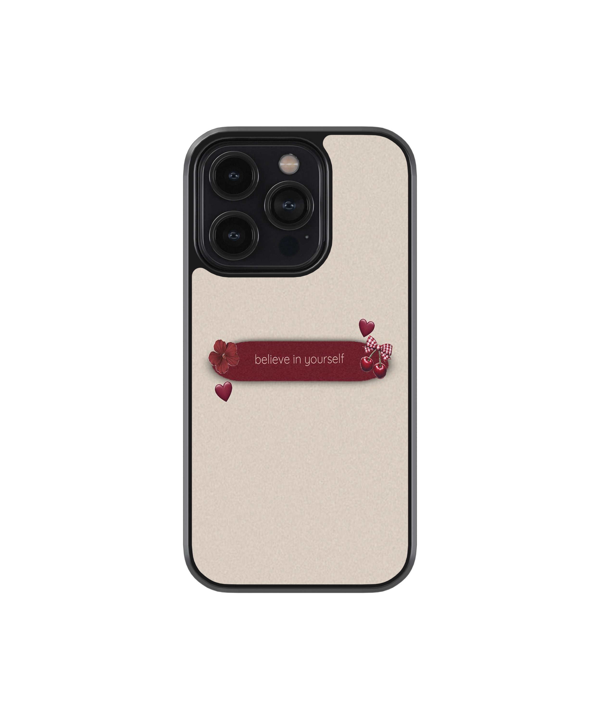 Believe In Yourself Phone Case.
