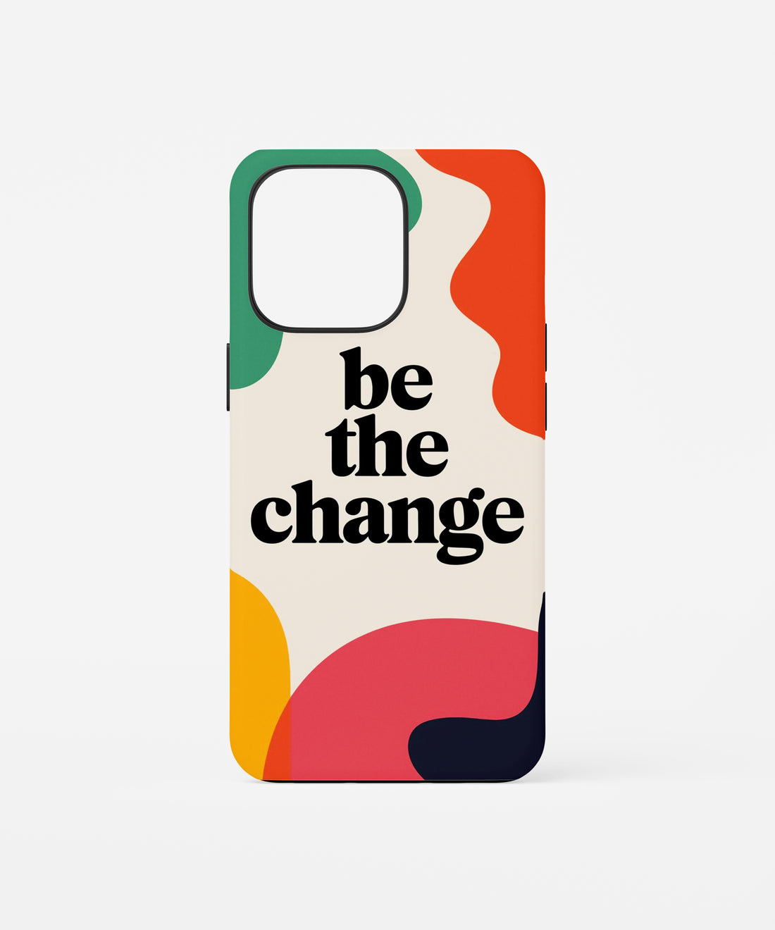 Be the Change Phone Case
