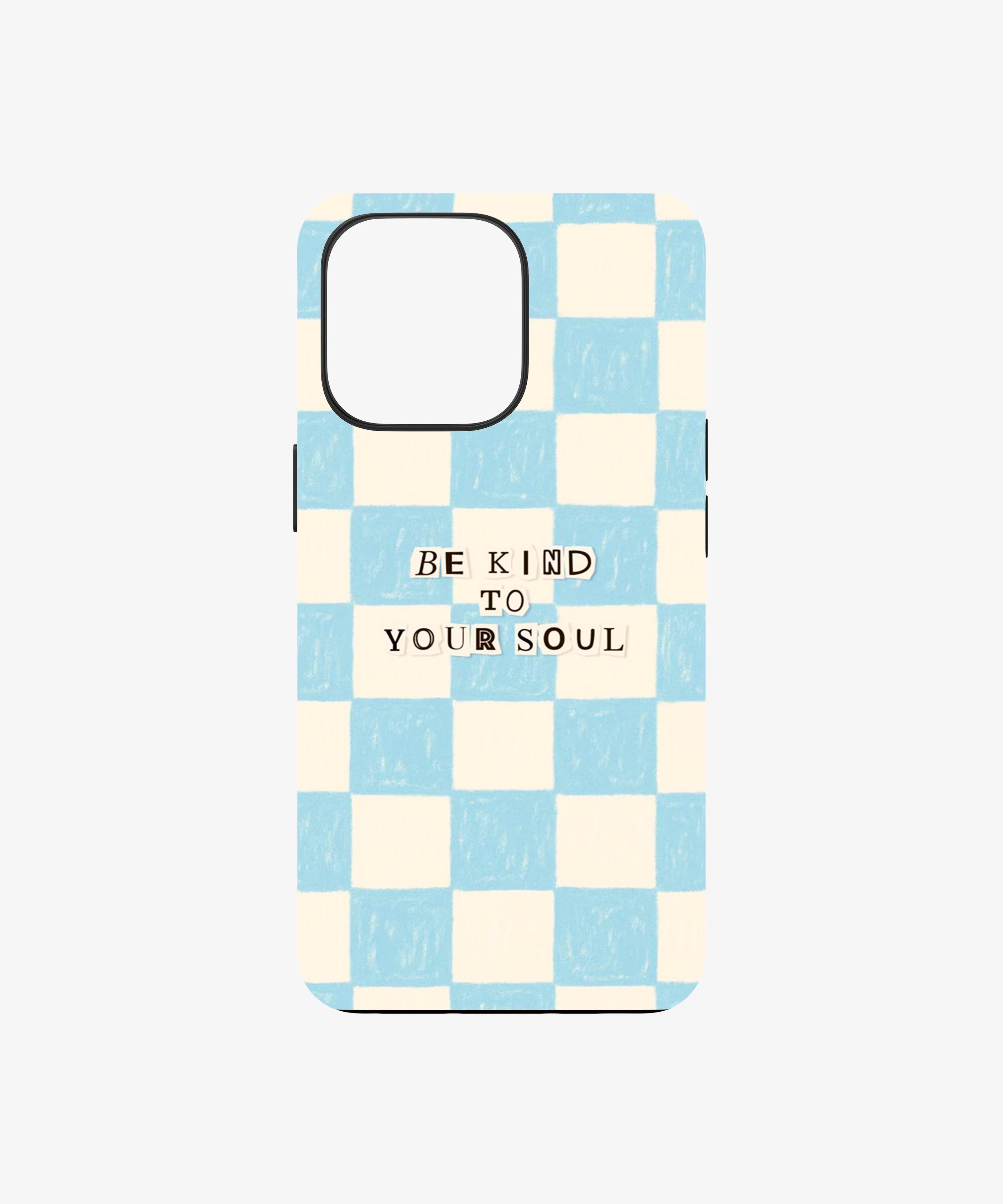 Be Kind to Your Soul Checkered Phone Case