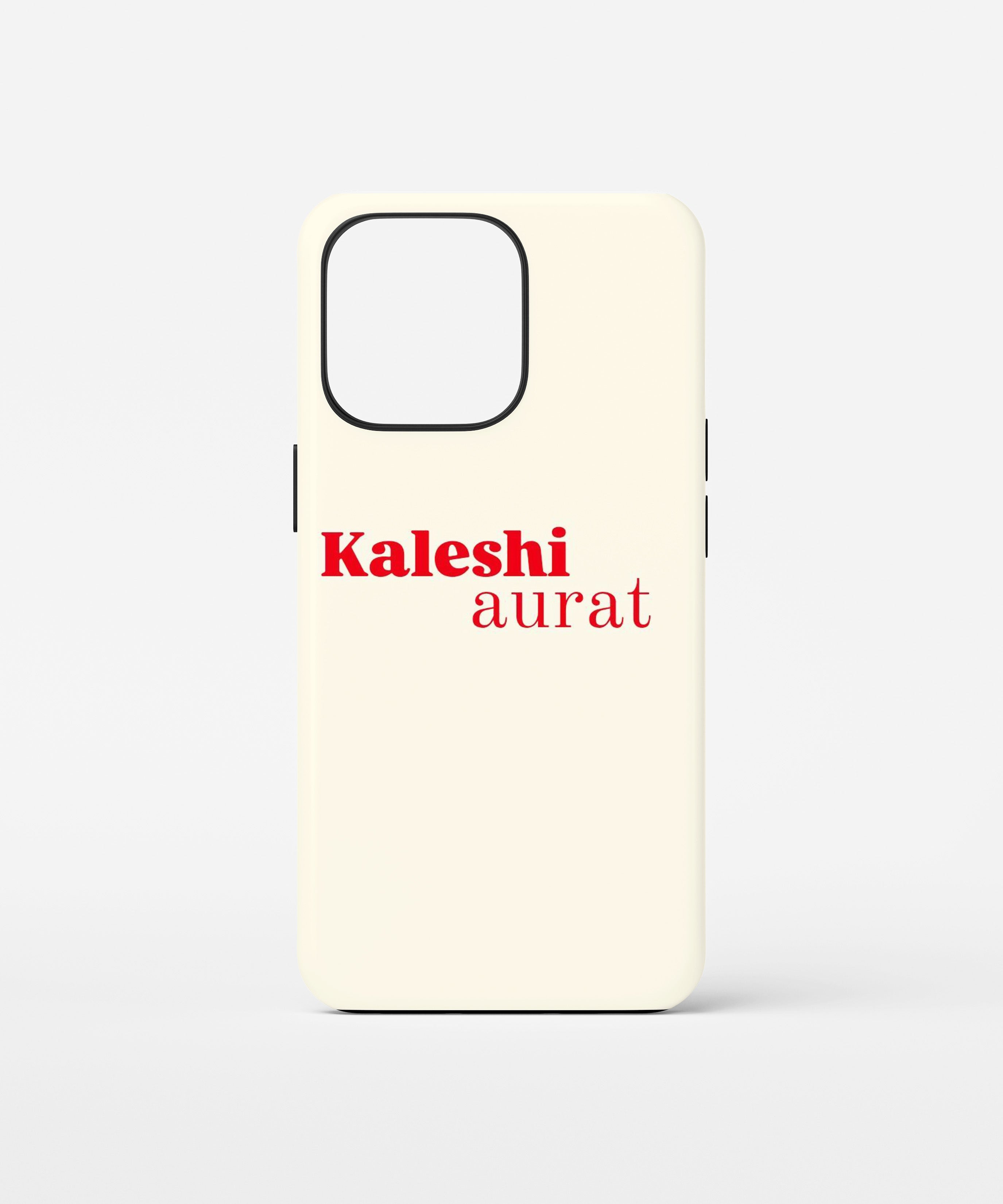 Kaleshi Aurat Phone Case.