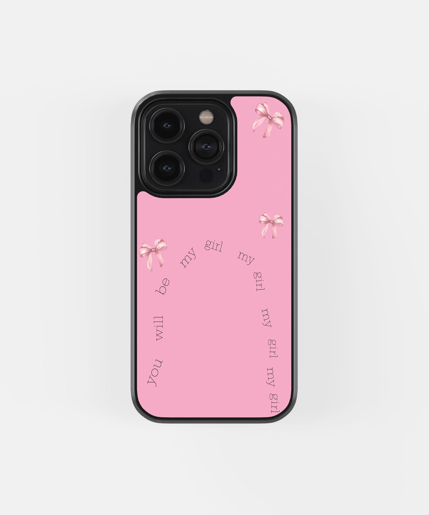 Be My Girl Phone Case.
