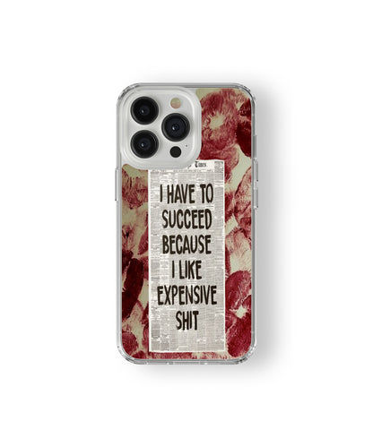 Expensive Taste Quote Phone Case.