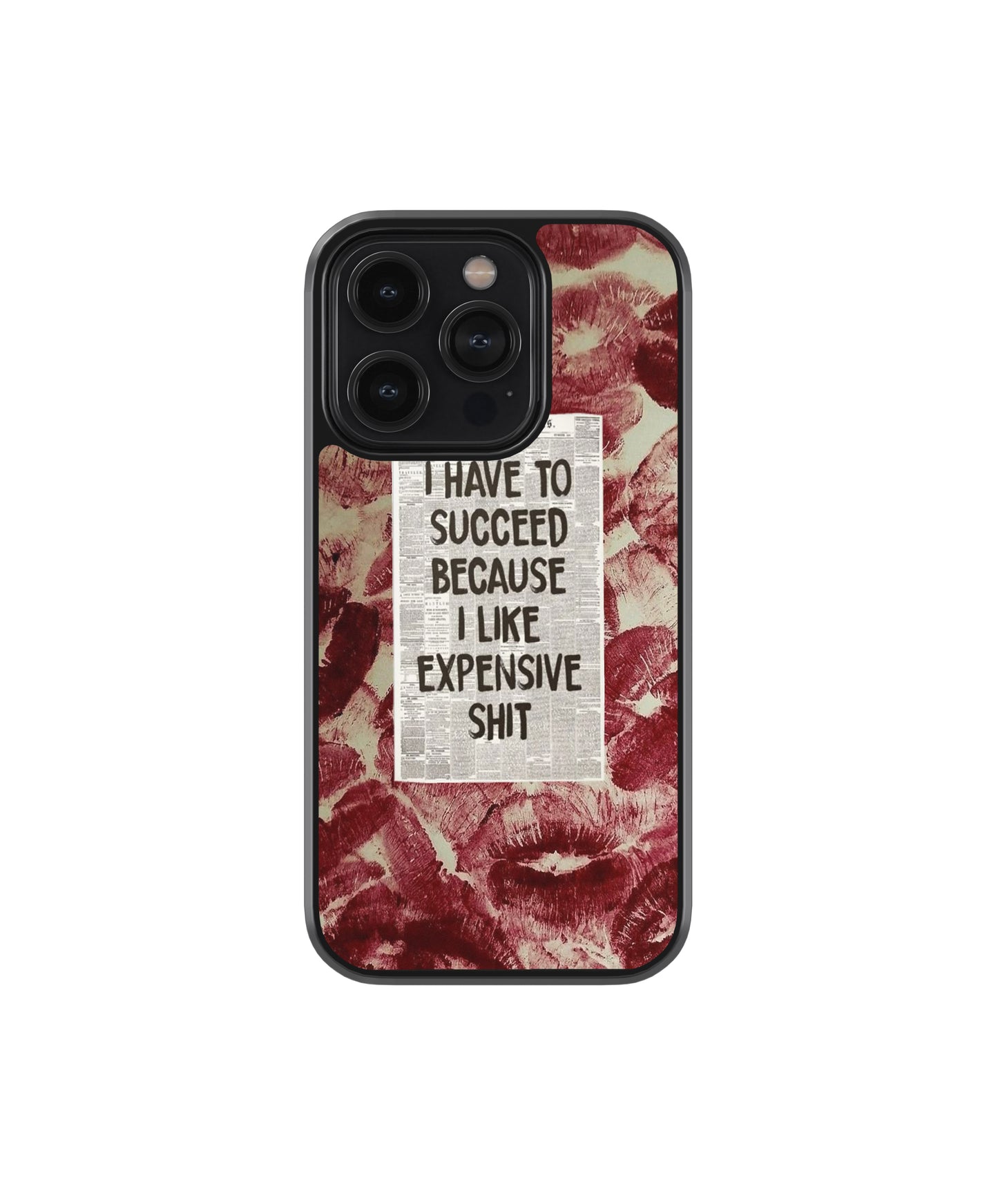 Expensive Taste Quote Phone Case.