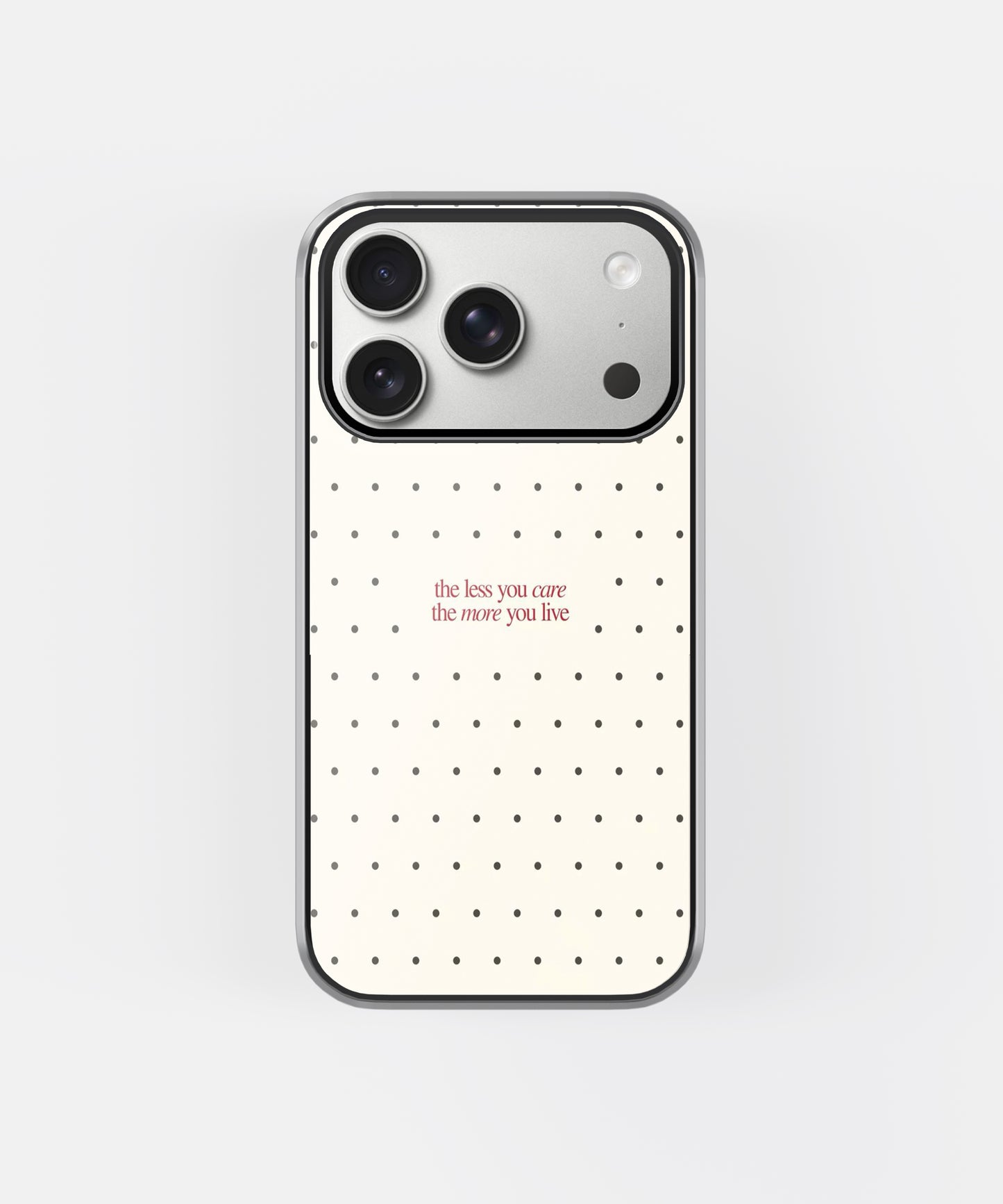 Care Less Live More Phone Case.