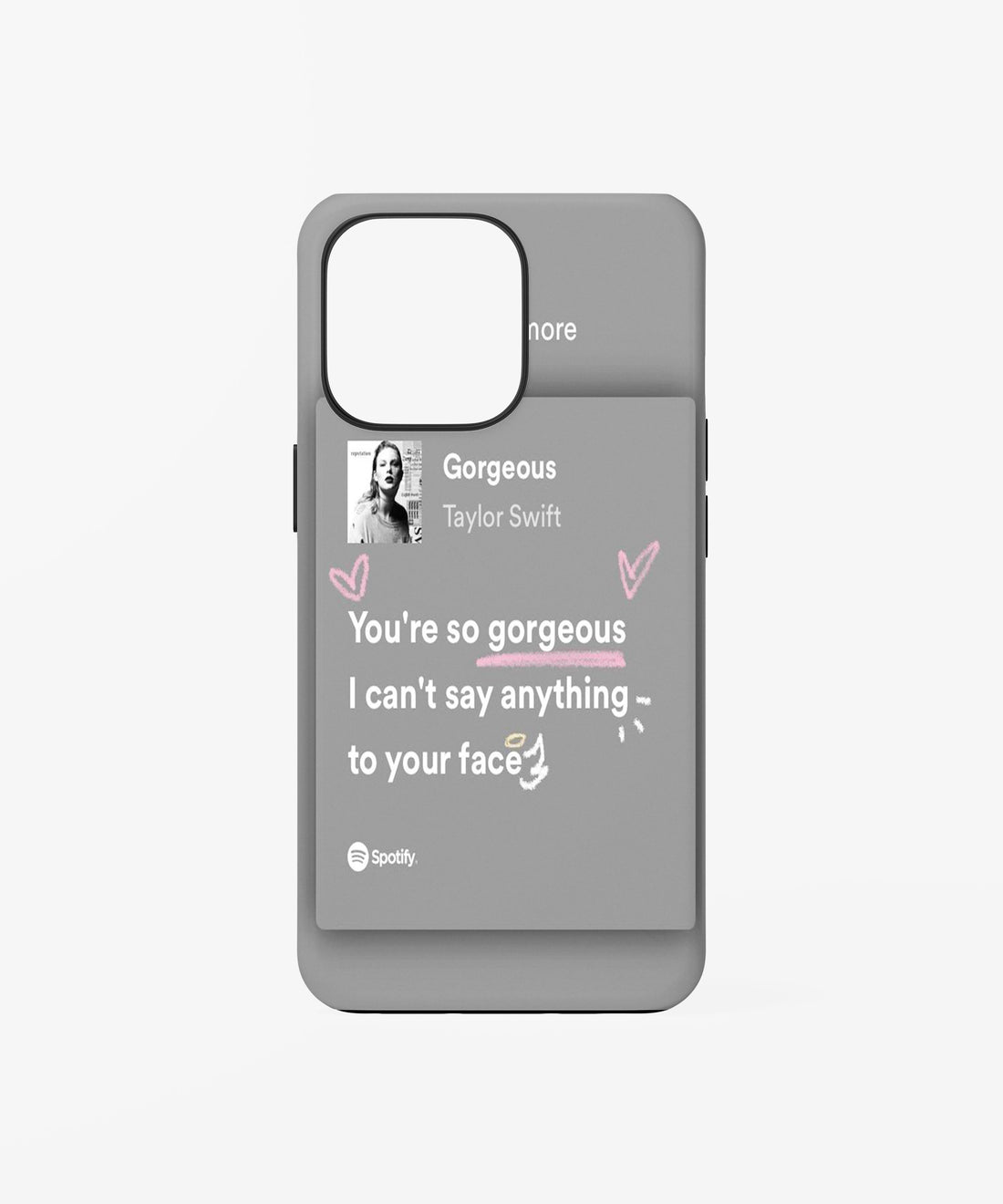 You're So Gorgeous Phone Case.