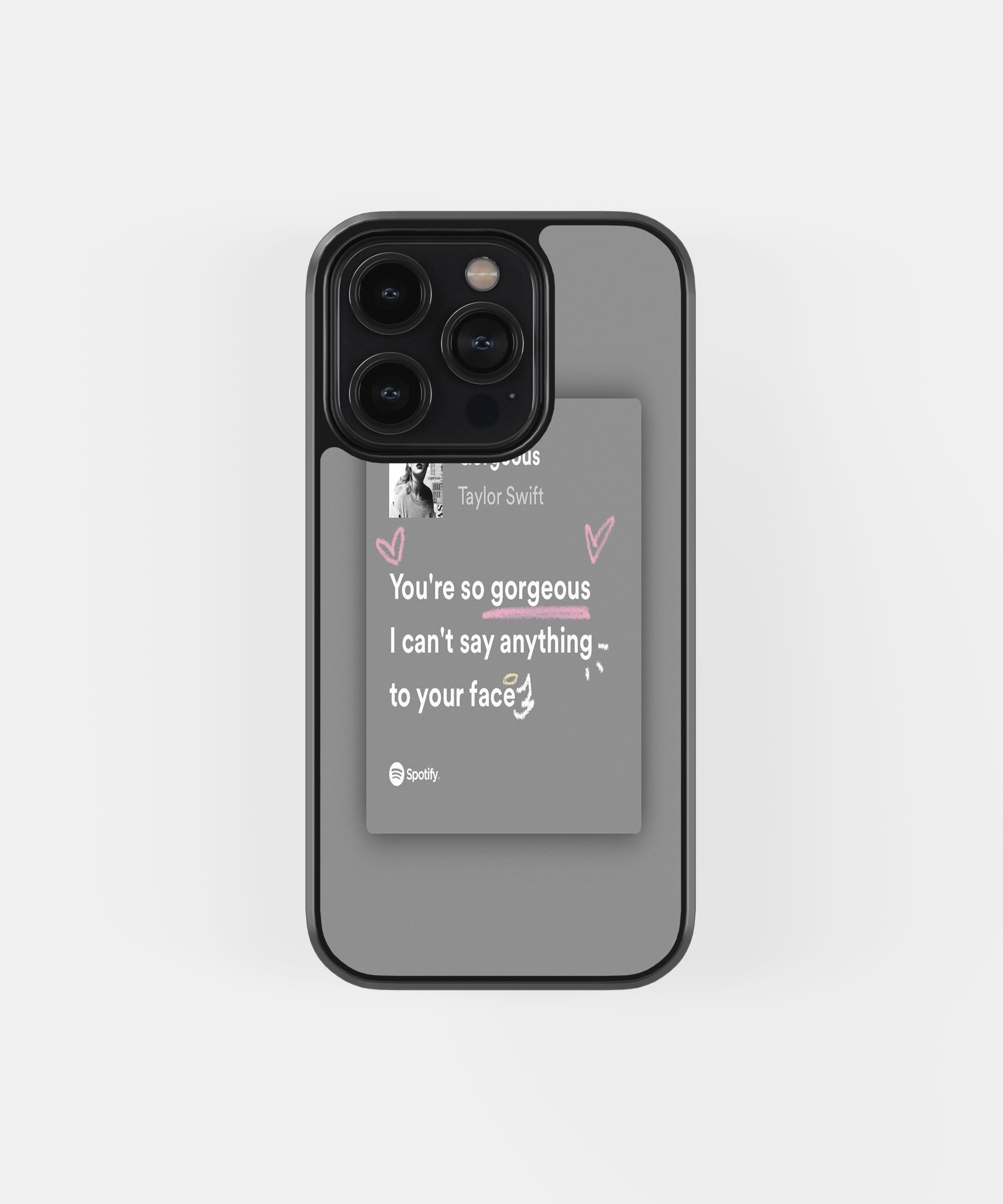 You're So Gorgeous Phone Case.