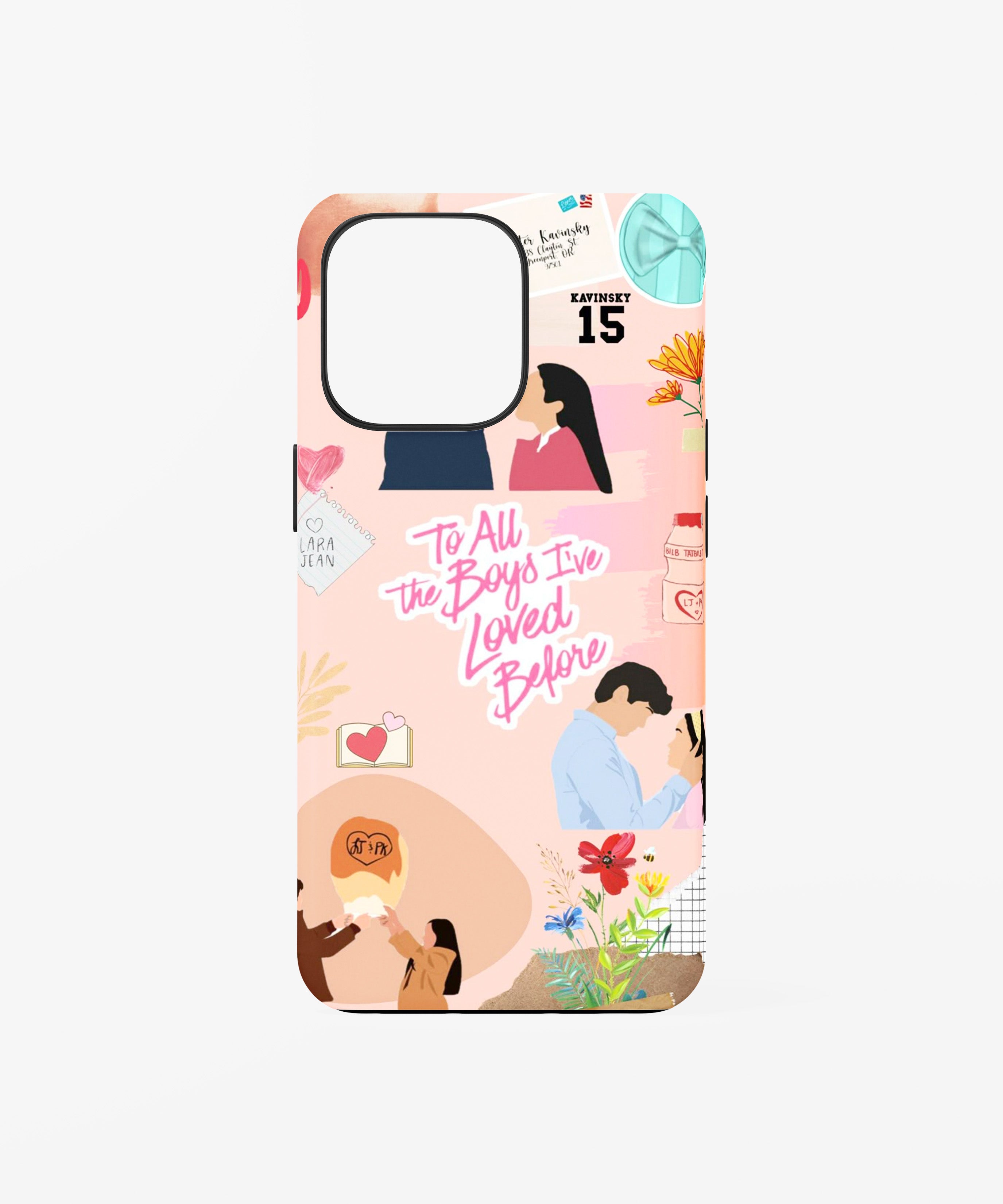 To All The Boys I've Loved Before Phone Case.